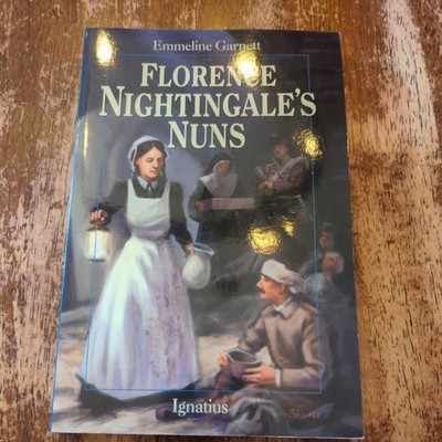 Florence Nightingale's Nuns by Emmeline Garnett and Anne Marie Jauss (2009,...