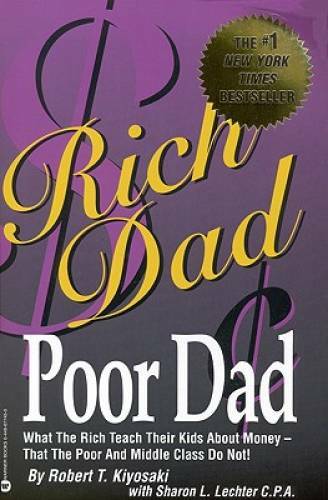 Rich Dad, Poor Dad: What the Rich Teach Their Kids About Money--That - VERY GOOD