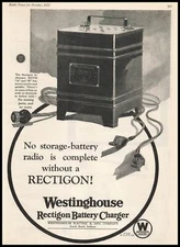 1925 Westinghouse "No Storage Battery Is Complete Without A Rectigon!" Print Ad