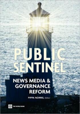 Public Sentinel: News Media And Governance Reform