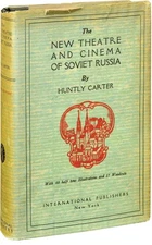Huntly Carter NEW THEATRE AND CINEMA OF SOVIET RUSSIA First Edition 1925 #131880