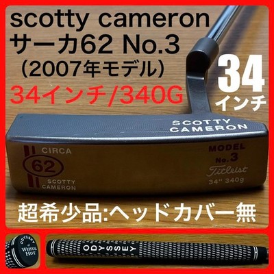 【34インチ/340G】サーカ62 No.3（2007年）超希少品 タイトリスト 34 Inch/340G Circa 62 No.3 2007 Super Rare Titleist | eBay