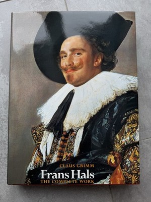Claus Grimm Frans Hals The complete Work Top Zustand Publishers New York English