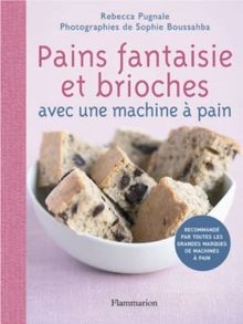 Pains fantaisie et brioches avec une machine à pain... | Buch | Zustand sehr gut
