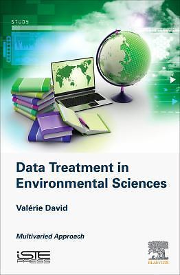 Data Treatment in Environmental Sciences David Hardback ISTE Press - Elsevier