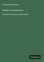 Prosper Blanchemain | PoëTes Et Amoureuses | Buch | FranzöSisch (2025)