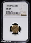 1995 $5 1/10 oz American Gold Eagle NGC MS 69