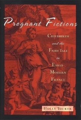 Holly Tucker Pregnant Fictions (Gebundene Ausgabe)