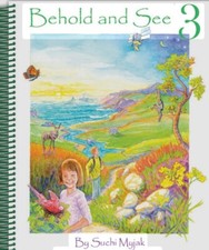 Home School Science Level 3: Behold and See f...