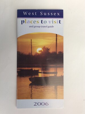 Tourist Booklet - West Sussex - places to visit and group travel guide - 2006