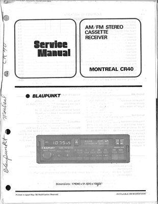 BLAUPUNKT MONTREAL CR40 AM/FM STEREO, CASSETTE, RECEIVER SERVICE MANUAL