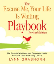 Excuse Me, Your Life Is Waiting Playbook, The: Revised Edition - GOOD