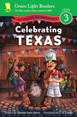 Celebrating Texas: 50 States to Celebrate (Green Light Readers Level 3) - Ba...