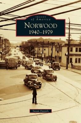 Norwood: 1940-1979 by Susan Daniels: New
