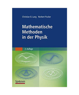 Mathematische Methoden in der Physik, Christian B. Lang, Norbert Pucker