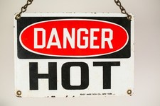 VINTAGE PORCELAIN ENAMEL SIGN - "DANGER HOT" - READY MADE SIGN CO.
