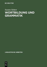 Wortbildung und Grammatik Susann Siebert
