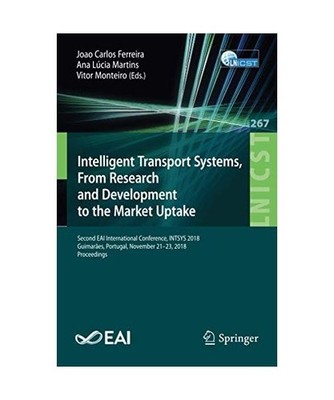 Intelligent Transport Systems, From Research and Development to the Market Uptak