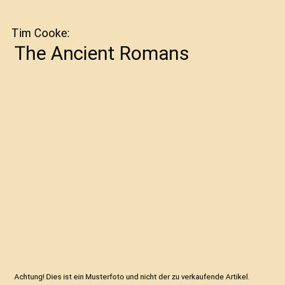The Ancient Romans, Tim Cooke