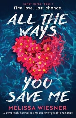 All the Ways You Save Me: A complet..., Wiesner, Meliss