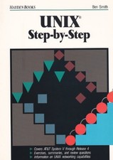 UNIX: STEP BY STEP By Ben Smith & Stephen G. Kochan