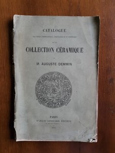 Chronological Ethnological Catalogue Collection Ceramics Faience Auguste Demmin
