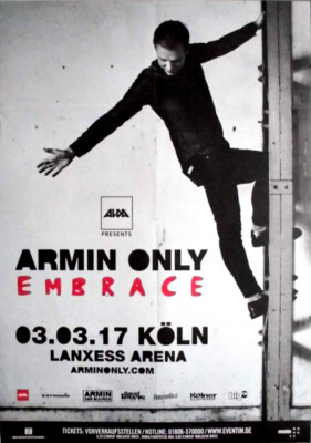 ARMIN ONLY - 2017 - Plakat - Concert - Van Buuren - Embrace - Poster - Köln