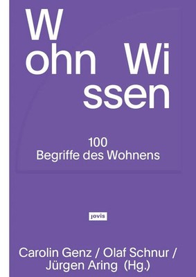 WohnWissen | 100 Begriffe des Wohnens | Carolin Genz (u. a.) | Deutsch | Buch