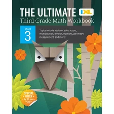 The IXL Ultimate 3rd Grade Math Workbook, Activity Book for Kids Ages 8-9 Co...