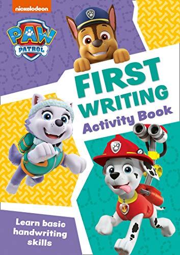 PAW Patrol First Writing Activity Book: Get ready for school wit
