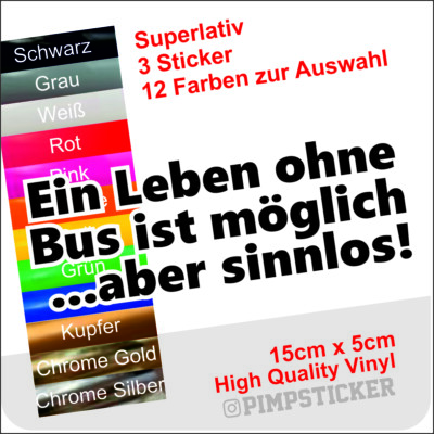 A LIFE WITHOUT BUS IS POSSIBLE BUT POINTLESS / gloss film fun sticker camper
