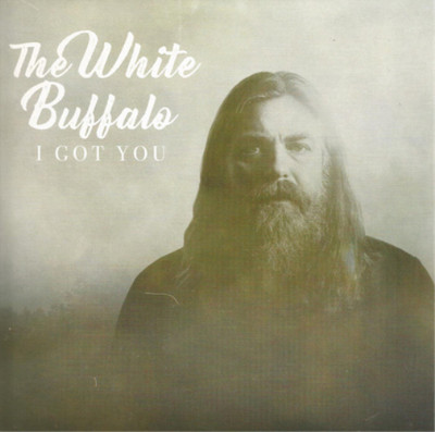 The White Buffalo I Got You (Schallplatte) Limited  7'' Single