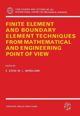 Finite Element and Boundary Element Techniques from Mathematical and Engineering