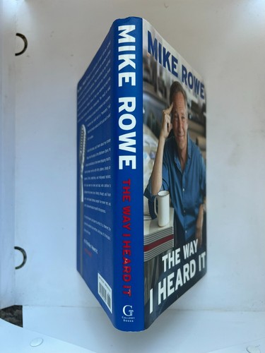 The Way I Heard It—Signed by "Dirty Jobs" Host Mike Rowe NEW - Picture 3 of 9