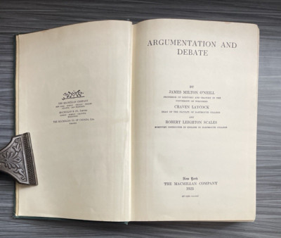 Antique Argumentation And Debate, James Milton O'Neill, Craven L, Robert L. 1923