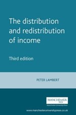 The Distribution and Redistribution of Income: Third Edition by Peter Lambert