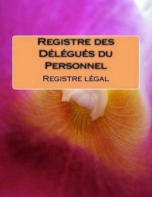 Registre des Dlgus du Personnel: Livre l?gal by Pingli (French) Paperback Book