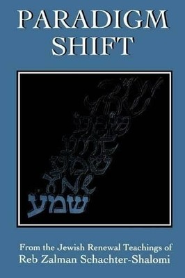 Paradigm Shift: From the Jewish Renewal Buch Jason Aronson Inc. Publishers