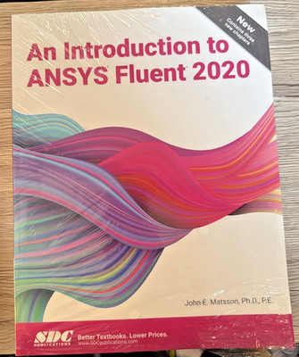 An Introduction to ANSYS Fluent 2020 John E Matsson Paperback NEW