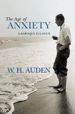 The Age of Anxiety, W. H. Auden,  Hardback