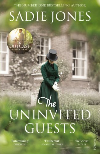 The Uninvited Guests By Sadie Jones. 9780099563693