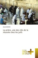 Daniel Ebondo | La PrièRe, Une Des CléS De La RéUssite Chez Les Juifs | Buch