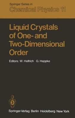 Liquid Crystals of One- and Two-Dimensional Order W. Helfrich