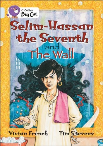 Collins Big Cat - Selim Hassan The Seventh: Band 17/Diamond,Vivi