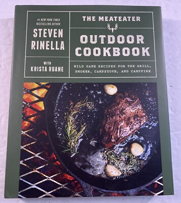 The Meateater Outdoor Cookbook: Wild Game Recipes for the Grill, Smoker, Camping