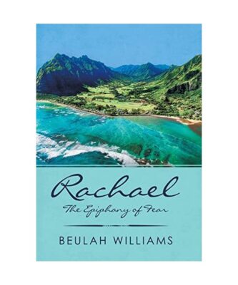 Rachael: The Epiphany of Fear, Beulah Williams