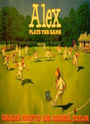 Alex Plays the Game By Charles Peattie; Russell Taylor;
