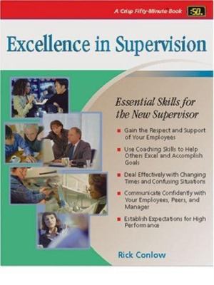 Excellence in Supervision: Essential Skills - paperback, 1560526114, Rick Conlow