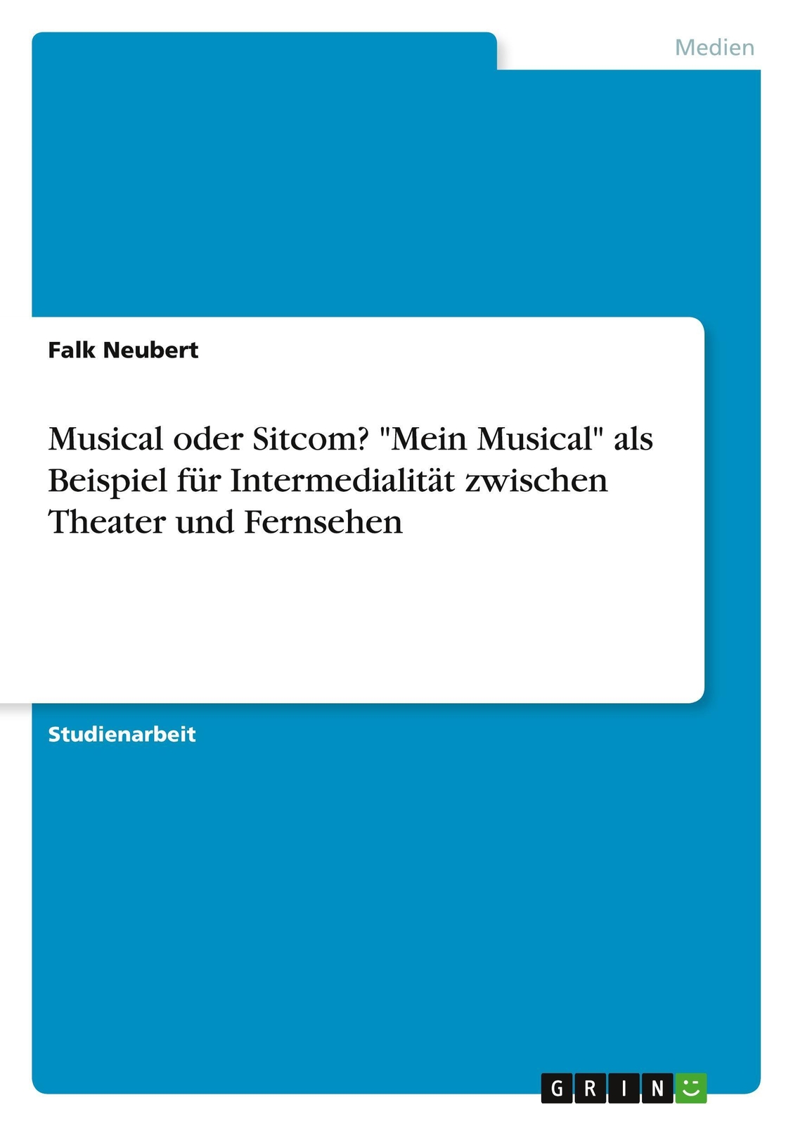 Thumbnail - Falk Neubert | Musical Oder Sitcom? Mein Musical Als Beispiel Für...