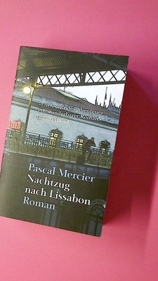 179390 Pascal Mercier NACHTZUG NACH LISSABON Roman
